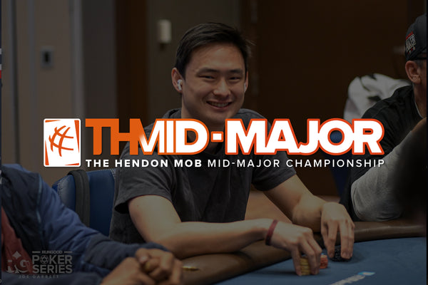 Introducing the Inaugural Hendon Mob Mid-Major Championship $500,000 GTD Event